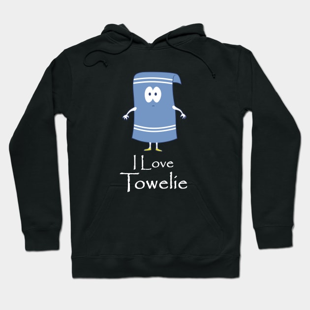 I Love Towelie Hoodie by Dishaw studio